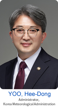 YOO, Hee-Dong Administrator, Korea Meteorological Administration
